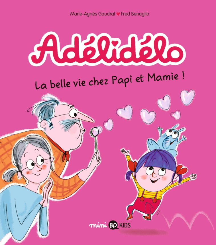 Adélidélo, Tome 07 - Marie-Agnès Gaudrat, Frédéric Benaglia, Fred Benaglia, Marie-Agnès Gaudrat, Fred Benaglia - BAYARD JEUNESSE