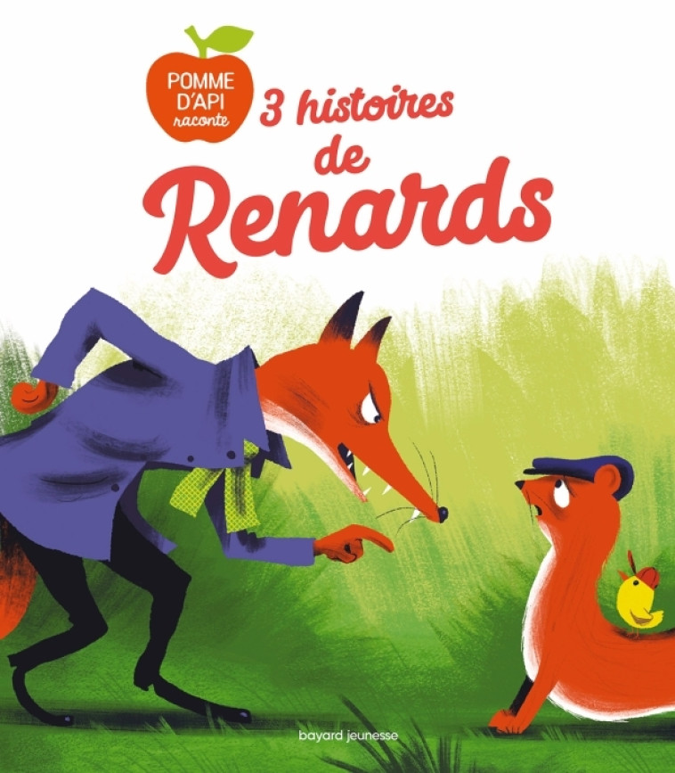 3 histoires de renards - Elise Rengot, Thomas Baas, Olivier Latyk, Laurent Simon, Pierre Oertel, Valérie Cros, Elise Rengot, Thomas Baas, Olivier Latyk, Laurent Simon, Pierre Oertel, Valérie Cros - BAYARD JEUNESSE