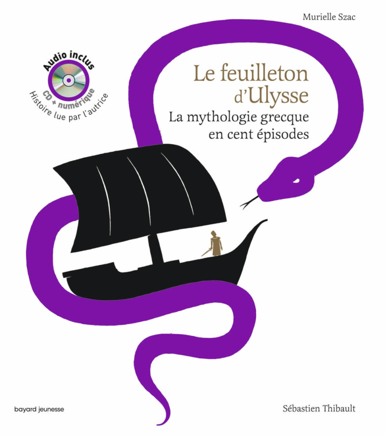 Le feuilleton d'Ulysse audio - Murielle Szac, Sébastien THIBAULT, Marie-Agnès Gaudrat - BAYARD JEUNESSE