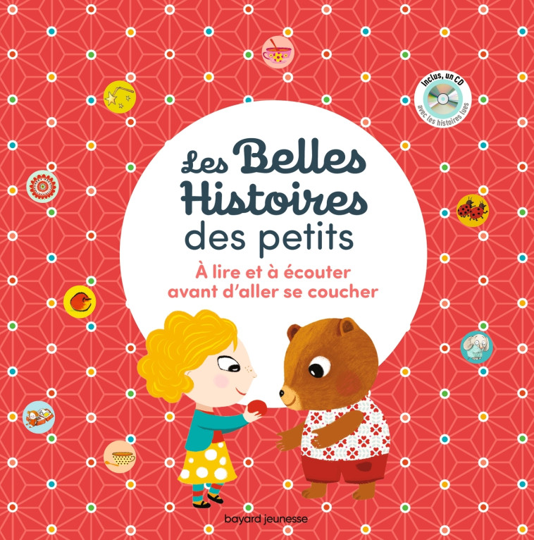 Les Belles Histoires des Petits à lire et écouter avant d'aller se coucher - Mimi Zagarriga, Peggy Nille, Christiane Hansen, Michel Piquemal, Gigi Bigot Gigi Bigot, Virginie Guérin, Éric Battut, KIMIKO KIMIKO, Véronique Massenot,  KIMIKO,  GIGI BIGOT, Mim