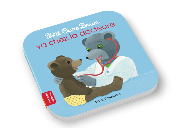 Petit Ours Brun va chez la docteure - MARIE AUBINAIS, Danièle Bour - BAYARD JEUNESSE