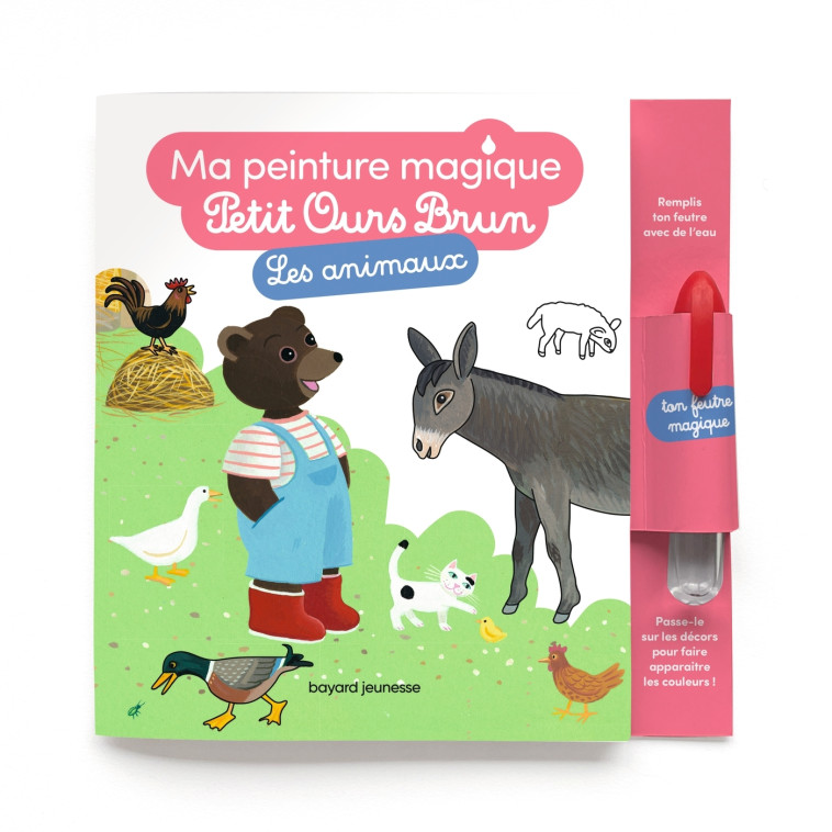 Les animaux - Ma peinture magique Petit Ours Brun - Laura Bour, Céline Bour-Chollet, Danièle Bour - BAYARD JEUNESSE