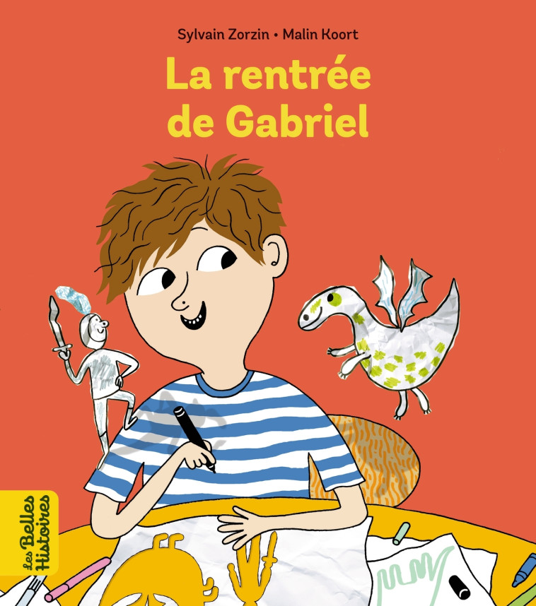 La rentrée de Gabriel - Sylvain Zorzin, Malin KOORT - BAYARD JEUNESSE