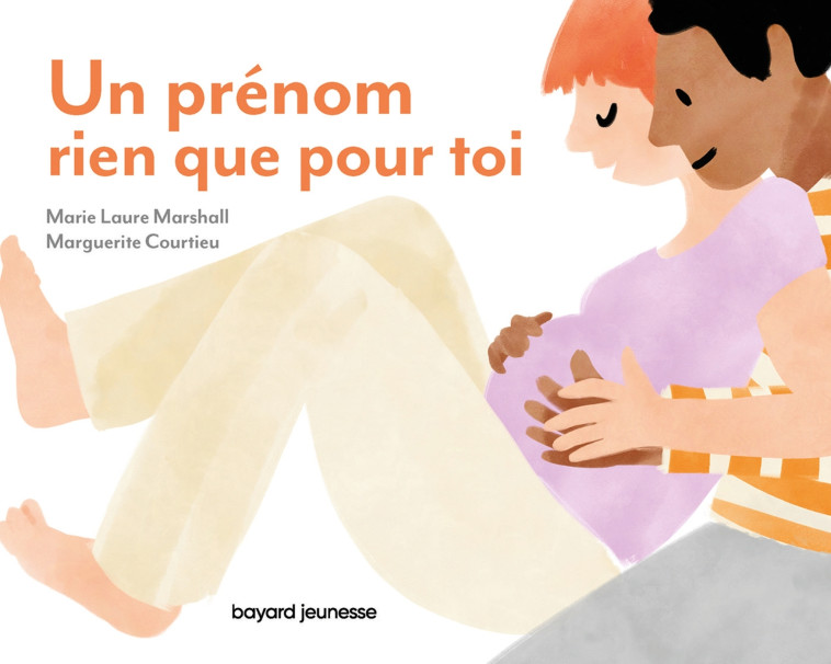 Un prénom rien que pour toi - Marie-Laure Marshall, Marguerite Courtieu - BAYARD JEUNESSE