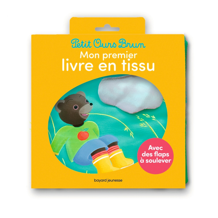 Mon livre tissu Petit Ours Brun - Laura Bour, Danièle Bour, Céline Bour-Chollet - BAYARD JEUNESSE