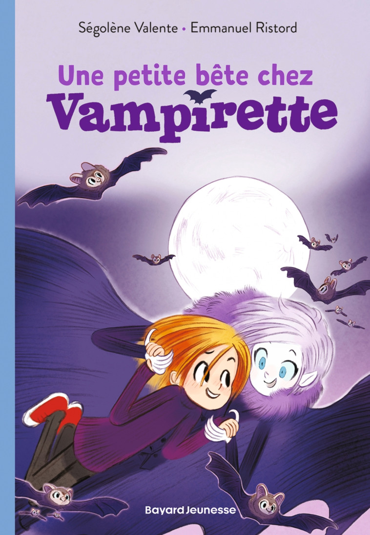 Vampirette, Tome 02 - Ségolène Valente, Emmanuel Ristord, Ségolène Valente, Emmanuel Ristord - BAYARD JEUNESSE