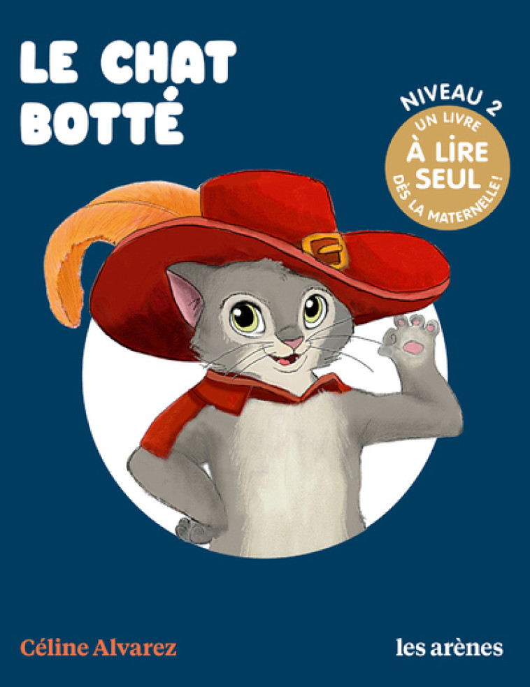 Le Chat botté - Céline Alvarez, Julie Machado - ARENES