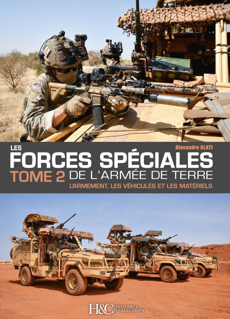 Les forces spéciales de l'armée de Terre - Alexandre Alati - HISTOIRE COLLEC