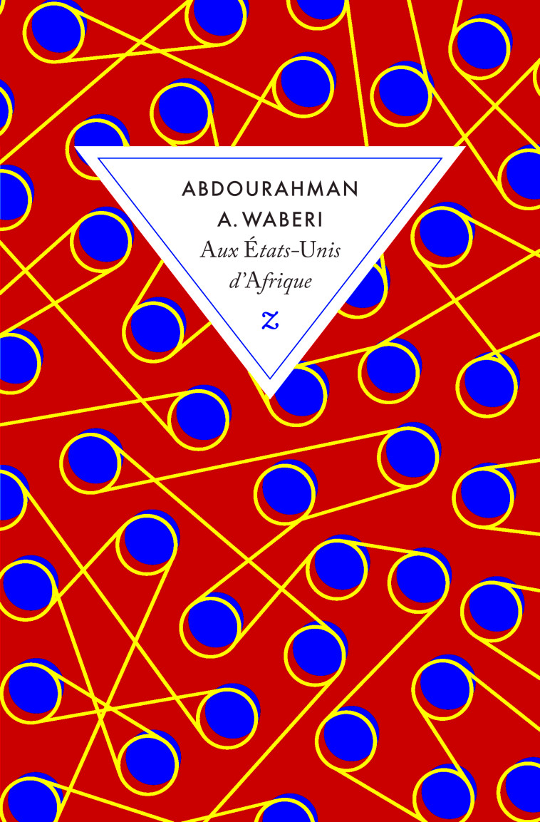 Aux États-Unis d'Afrique - Abdourahman A. Waberi - ZULMA