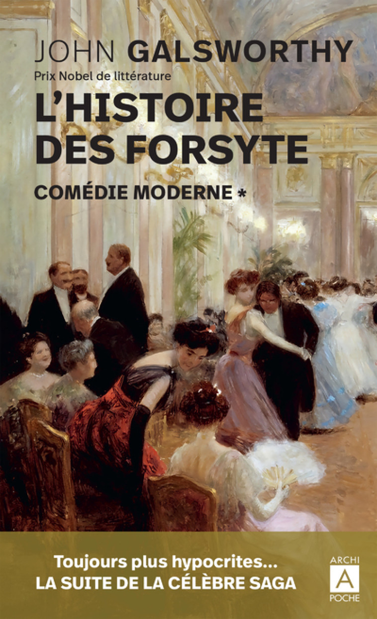 L'histoire des Forsyte - Tome 1 Comédie moderne - John Galsworthy, Hélène Claireau, Paulette Michel-Côte, Sylvère Monod, Fritsch-Estrangin Fritsch-Estrangin,  Fritsch-Estrangin - ARCHIPOCHE