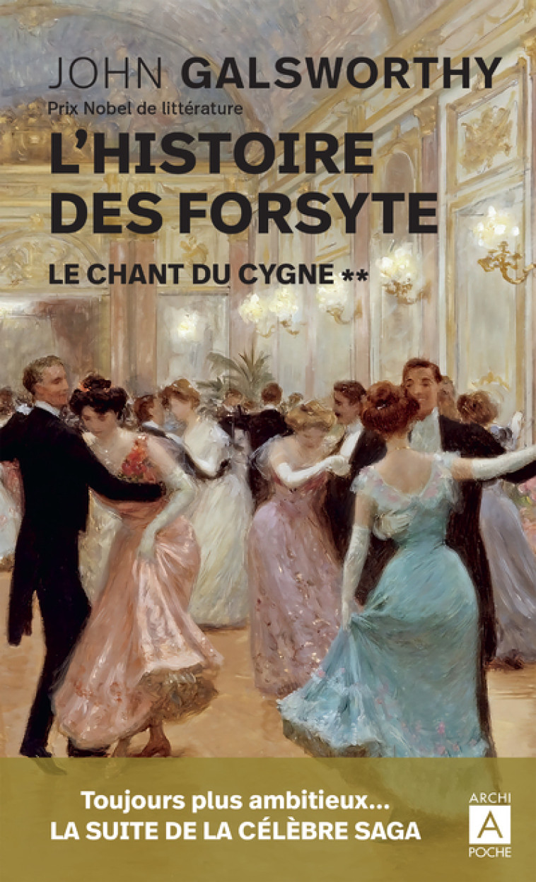 L'histoire des Forsyte - Tome 2 Le chant du cygne - John Galsworthy, Hélène Claireau, Paulette Michel-Côte, Sylvère Monod - ARCHIPOCHE