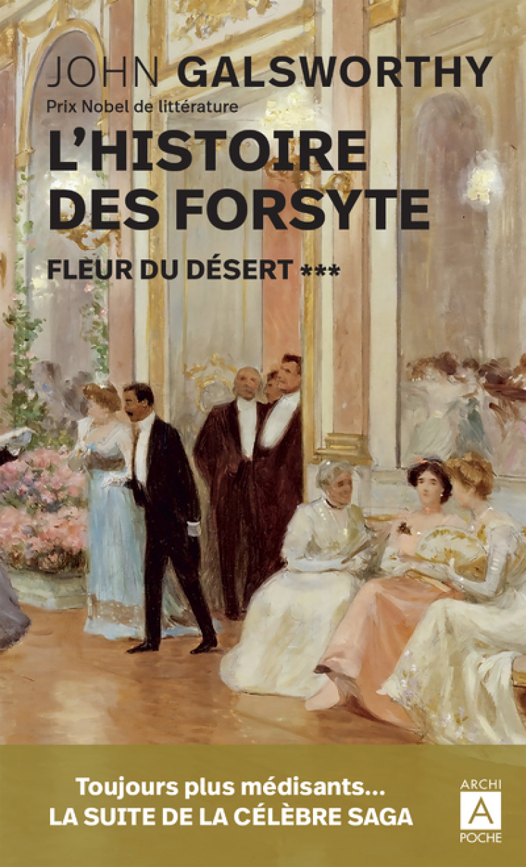 L'histoire des Forsyte - Tome 3 Fleur du désert - John Galsworthy, Paulette Michel-Côte, J. Michel-Côte, Sylvère Monod - ARCHIPOCHE