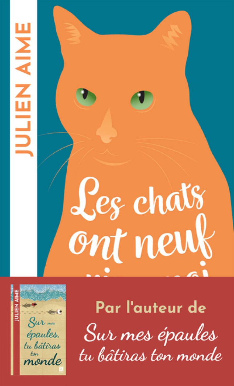 Les chats ont neuf vies, moi j'en aurai deux - Julien Aime - ARCHIPOCHE