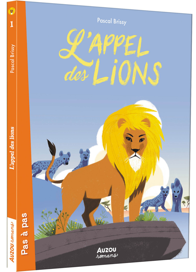 L'APPEL DES LIONS - Pascal Brissy, Sébastien Pelon - AUZOU