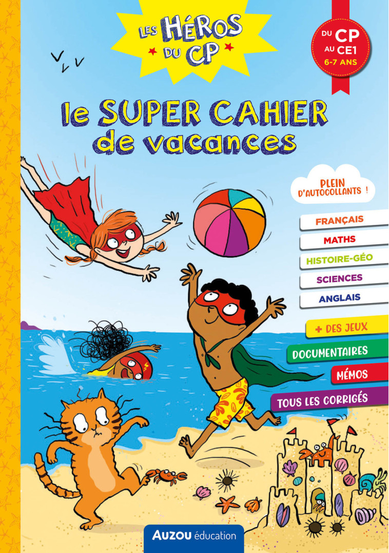 LES HÉROS DU CP - LE SUPER CAHIER DE VACANCES - DU CP AU CE1 - Audrey JEUNET, Alexia Romatif, Joëlle Dreidemy - AUZOU