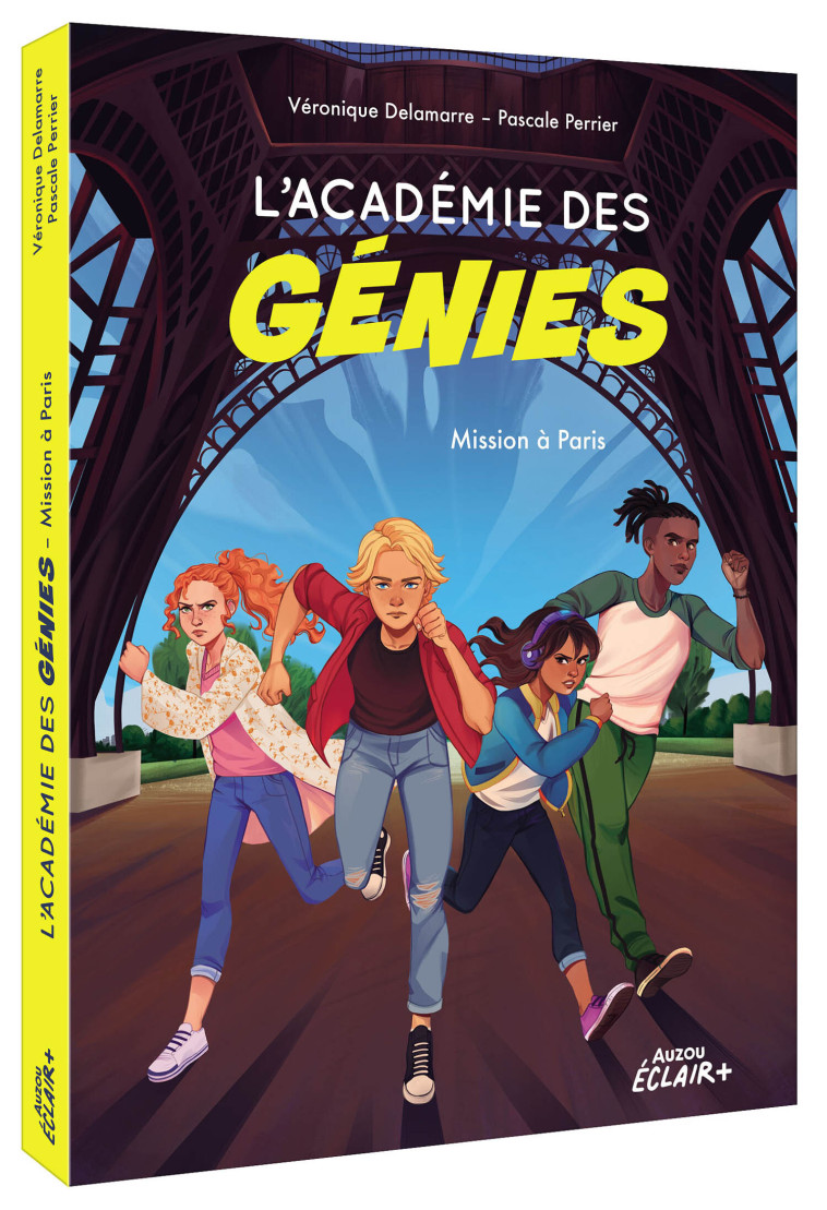 L ACADÉMIE DES GÉNIES  - MISSION À PARIS - Véronique Delamarre, Pascale Perrier, Caroline Garcia - AUZOU