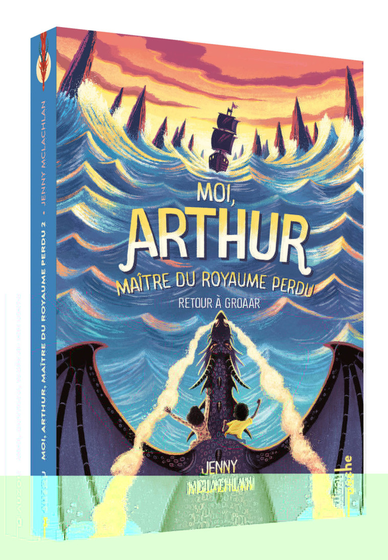 MOI, ARTHUR, MAÎTRE DU ROYAUME PERDU - RETOUR À GROAAR - TOME 2 - POCHE - Jenny McLachlan, Julie Lopez - AUZOU