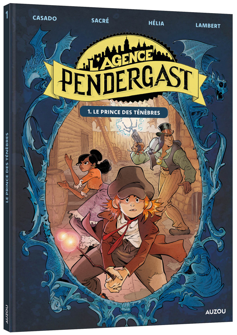 L'AGENCE PENDERGAST - TOME 1 - LE PRINCE DES TÉNÈBRES - Javi CASADO, Christophe Lambert - AUZOU