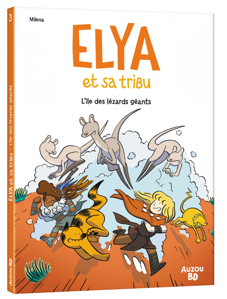 ELYA ET SA TRIBU  - TOME 3 - L ÎLE DES LÉZARDS GÉANTS - Milena Milena - AUZOU