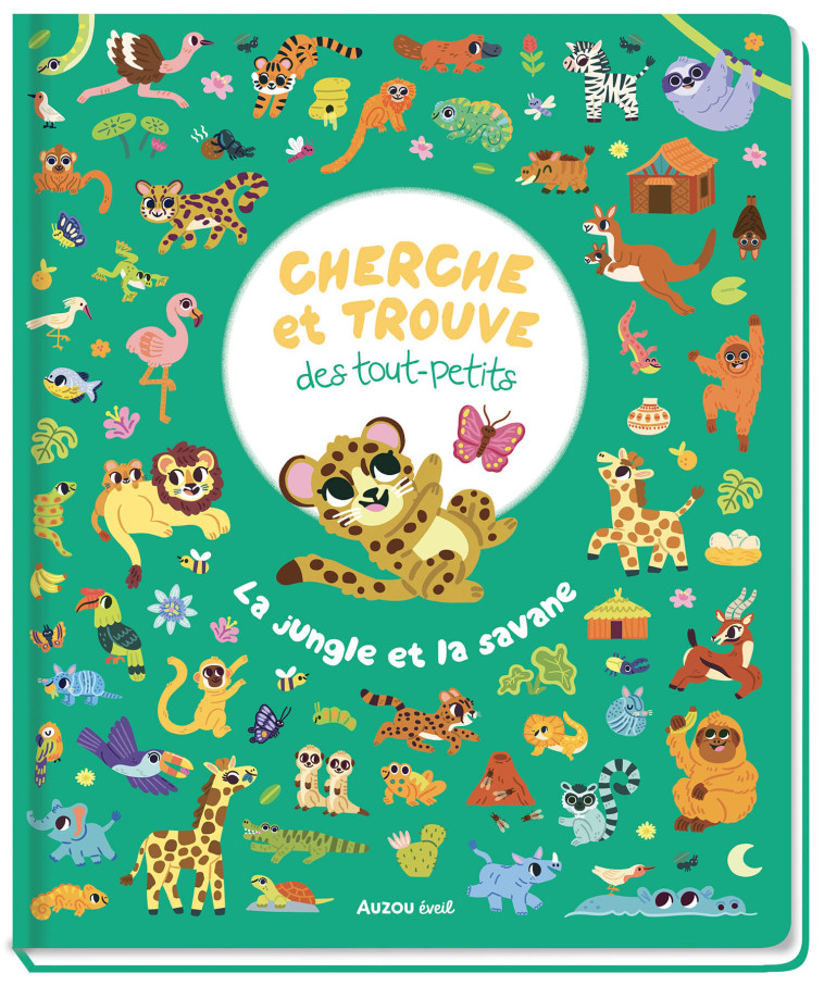 CHERCHE ET TROUVE DES TOUT-PETITS - LA JUNGLE ET LA SAVANE - Lizzy Doyle - AUZOU