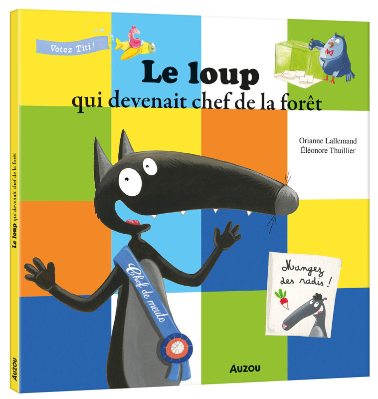 LE LOUP QUI DEVENAIT CHEF DE LA FORÊT - Orianne Lallemand, Éléonore THUILLIER - AUZOU