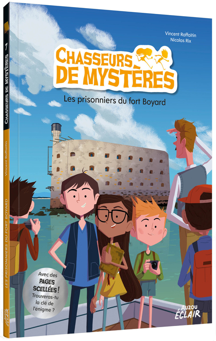 CHASSEURS DE MYSTÈRES - LES PRISONNIERS DE FORT BOYARD - Vincent Raffaitin, Nicolas RIX - AUZOU