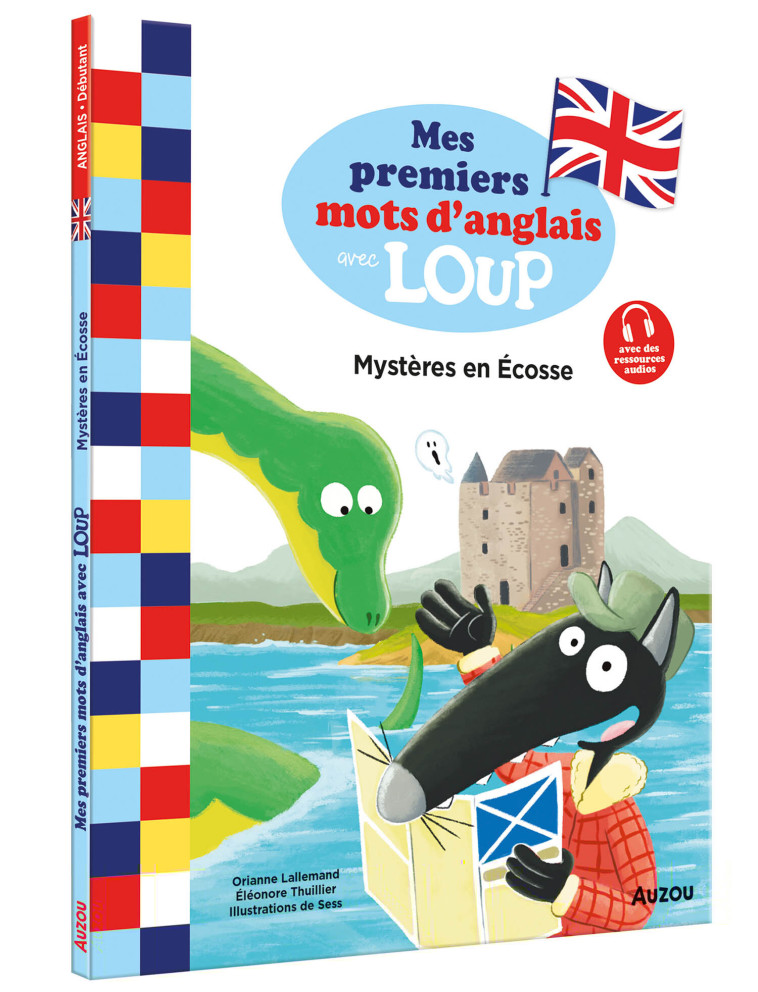 MES LECTURES DU CP AVEC LOUP - MES PREMIERS MOTS D'ANGLAIS AVEC LOUP - MYSTÈRES EN ÉCOSSE - Orianne Lallemand, Éléonore THUILLIER, Sess Sess - AUZOU