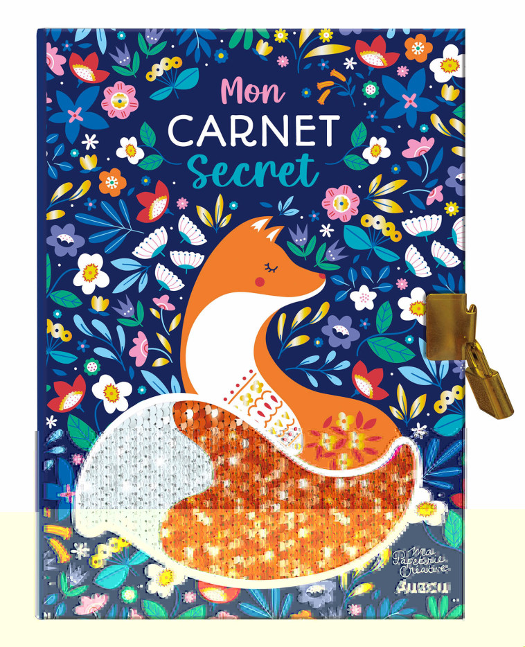 MA PAPETERIE CRÉATIVE - MON CARNET SECRET - SEQUINS RÉVERSIBLES - Anna DEEGAN - AUZOU