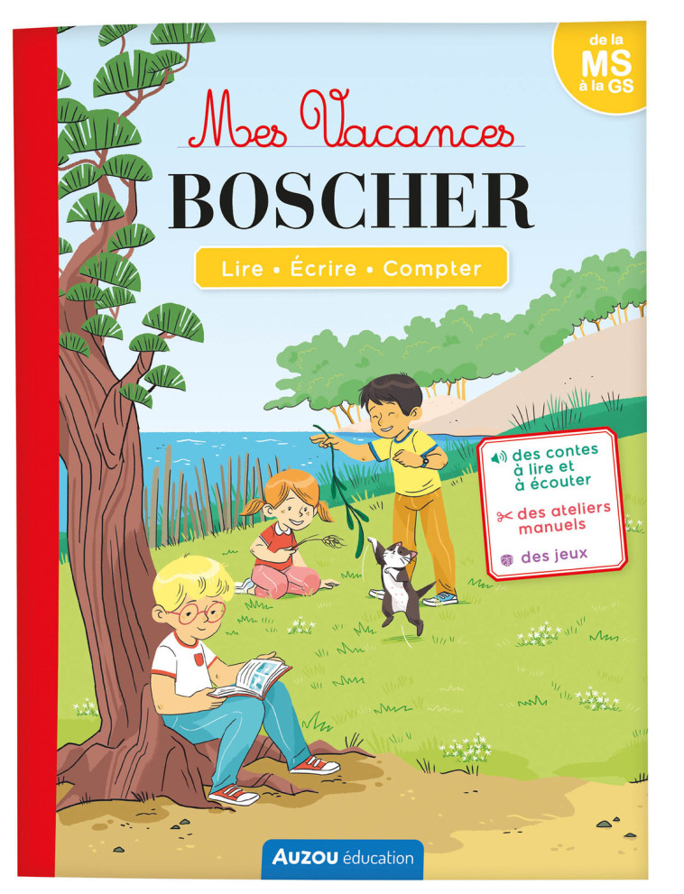 MES VACANCES BOSCHER - DE LA MS À LA GS - CAHIER DE VACANCES 2025 - Auriane COLLARD, Séverine Cordier, Eléonore Della Malva - AUZOU