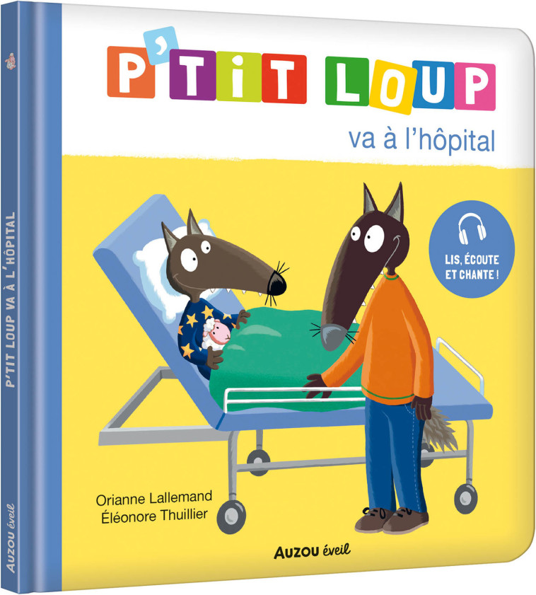 P'TIT LOUP VA À L'HÔPITAL - Orianne Lallemand, Éléonore THUILLIER - AUZOU