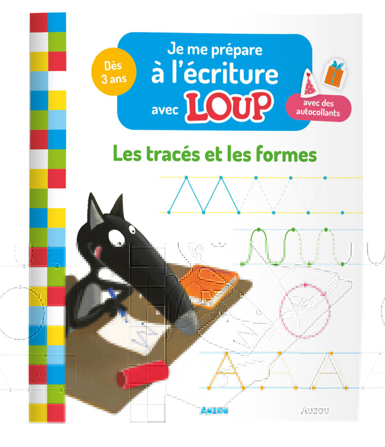 JE ME PRÉPARE À L'ÉCRITURE AVEC LOUP - LES TRACÉS ET LES FORMES - Orianne Lallemand, Éléonore THUILLIER, Collectif Collectif - AUZOU