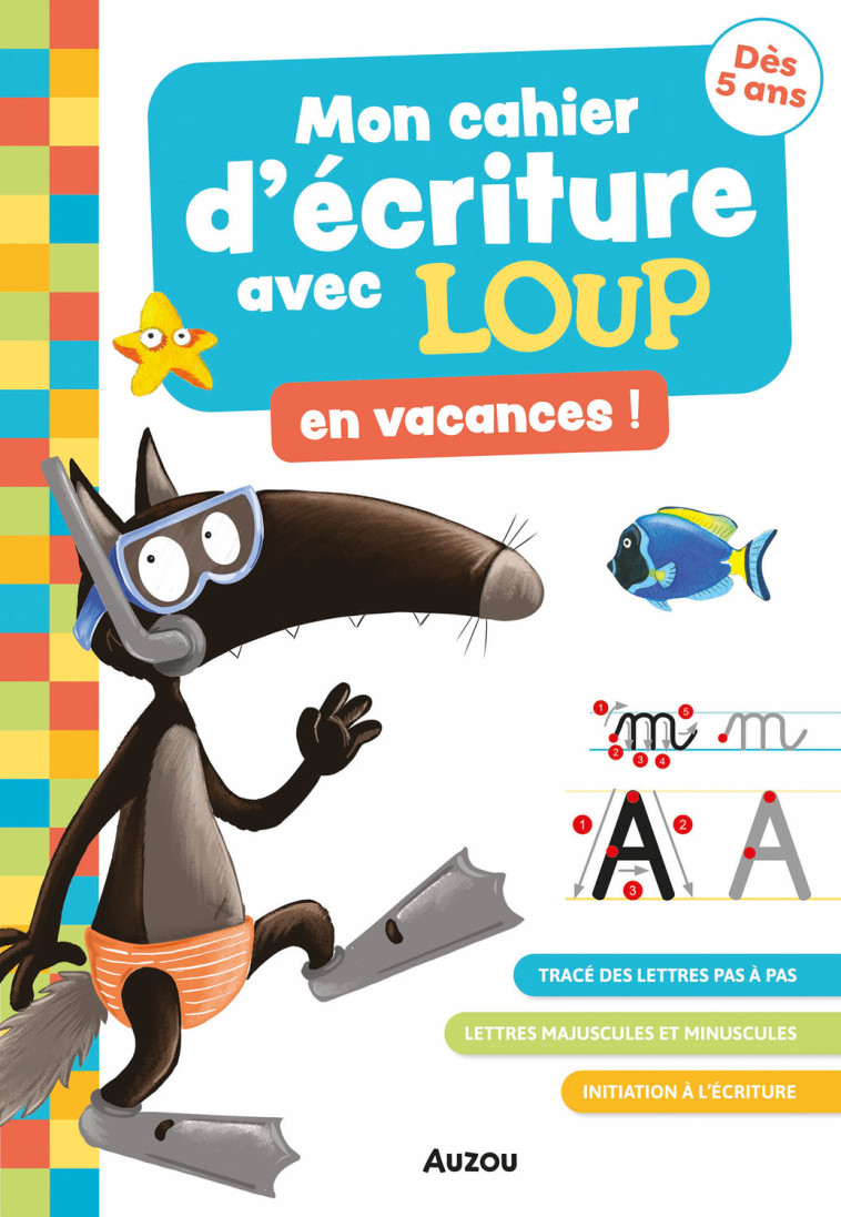 MON CAHIER D'ÉCRITURE AVEC LOUP EN VACANCES - Orianne Lallemand, Éléonore THUILLIER - AUZOU