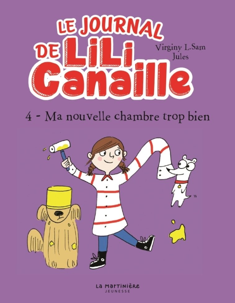 Le Journal de Lili Canaille, tome 4 - Virginy L. Sam, Jules Jules - MARTINIERE J