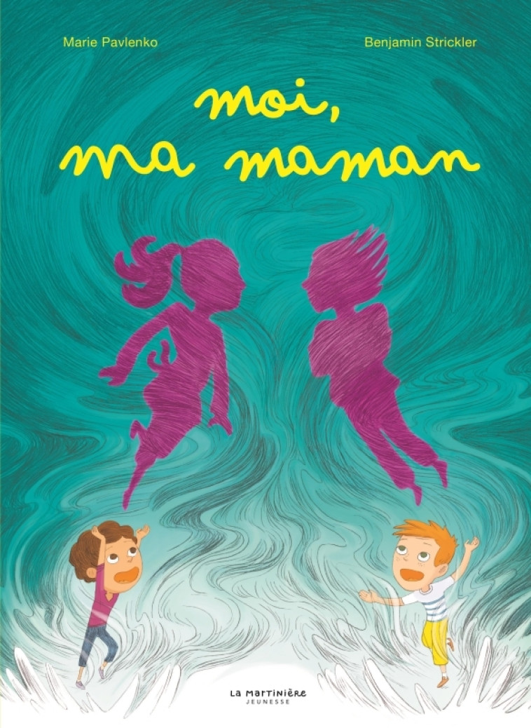 Moi, ma maman - Marie Pavlenko, Benjamin Strickler - MARTINIERE J