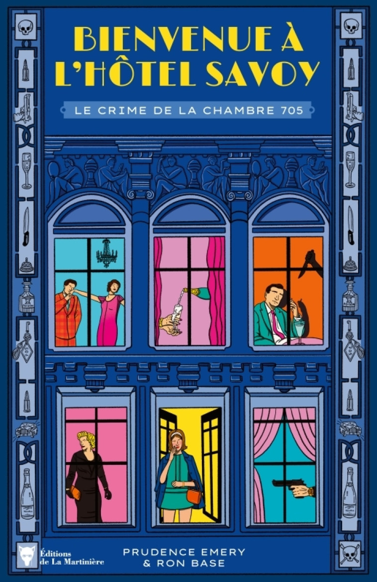 Bienvenue à l'hôtel Savoy - tome 1 - Ron Base, Prudence Emery, Isabelle Troin - MARTINIERE BL