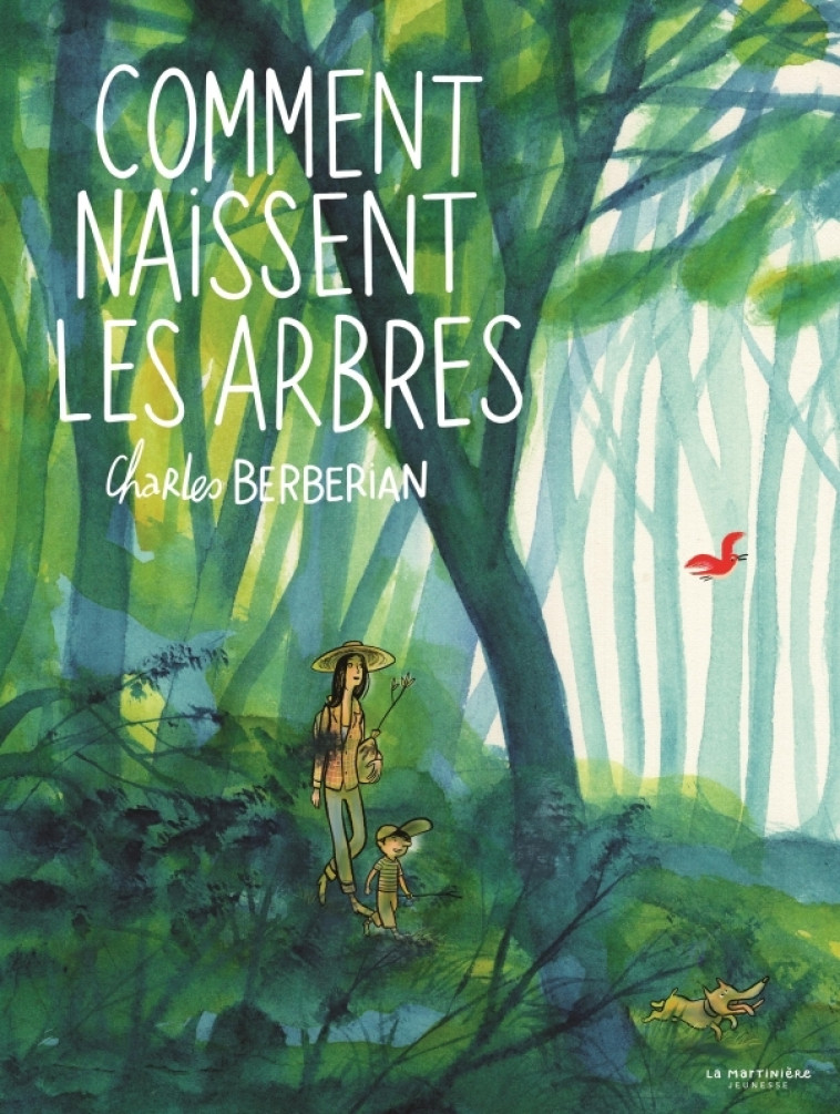 Comment naissent les arbres - Charles Berberian - MARTINIERE J