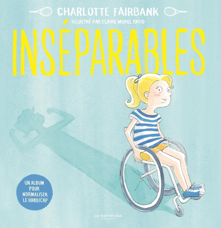 Inséparables - Charlotte Fairbank, Claire Morel Fatio - MARTINIERE J