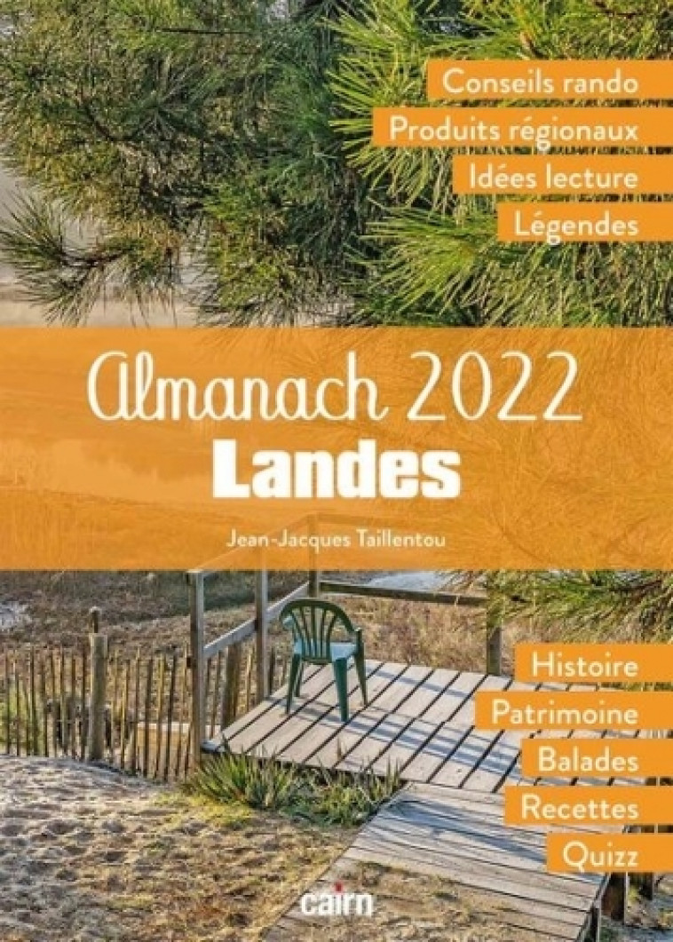 Almanach 2022 Landes - Jean-Jacques TAILLANTOU, Jean-Jacques Taillentou - CAIRN