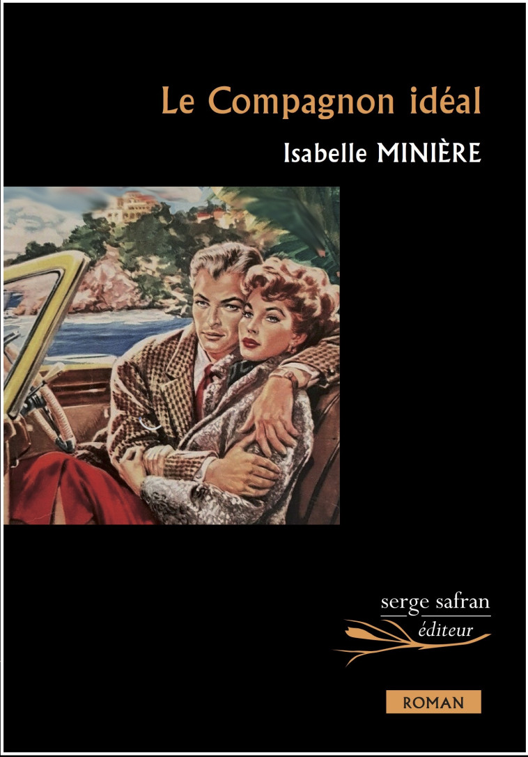 Le Compagnon idéal - Isabelle Minière - SERGE SAFRAN