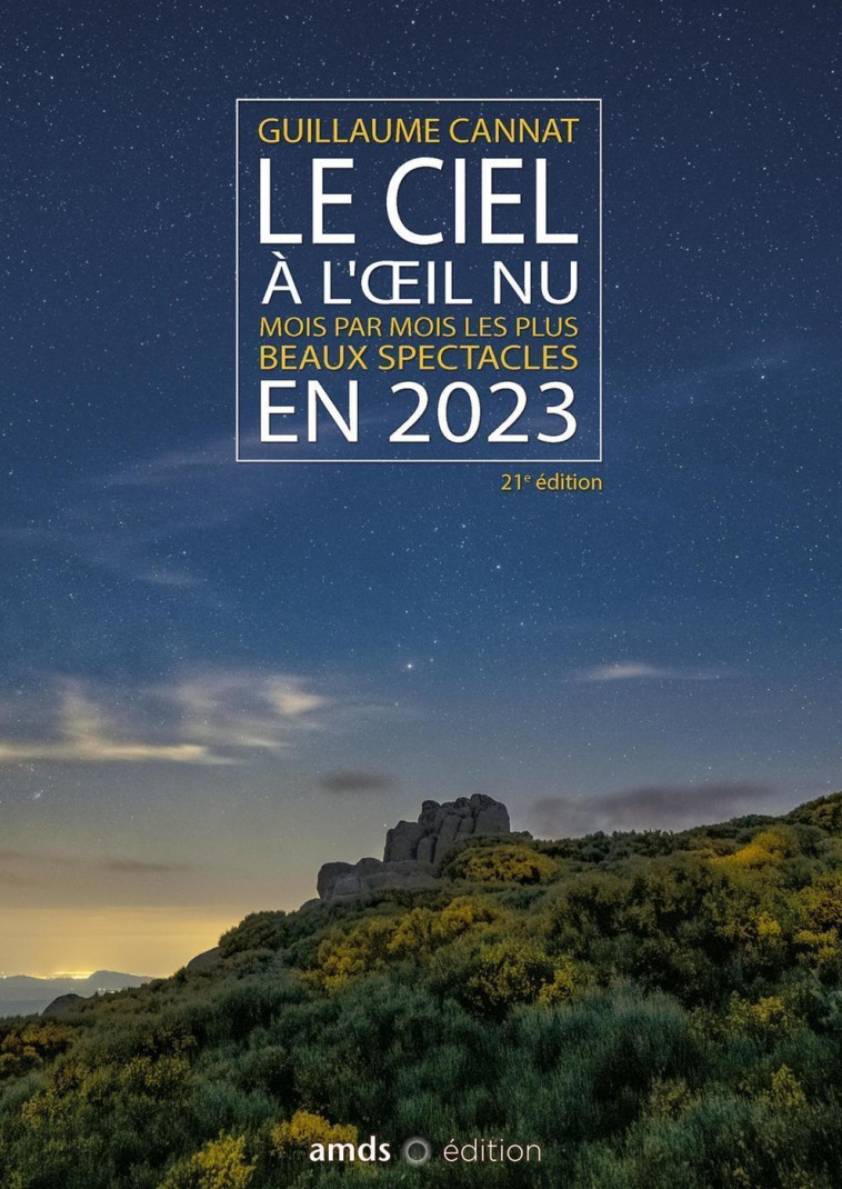 Le ciel à l'oeil nu en 2023 - Guillaume Cannat - AMDS