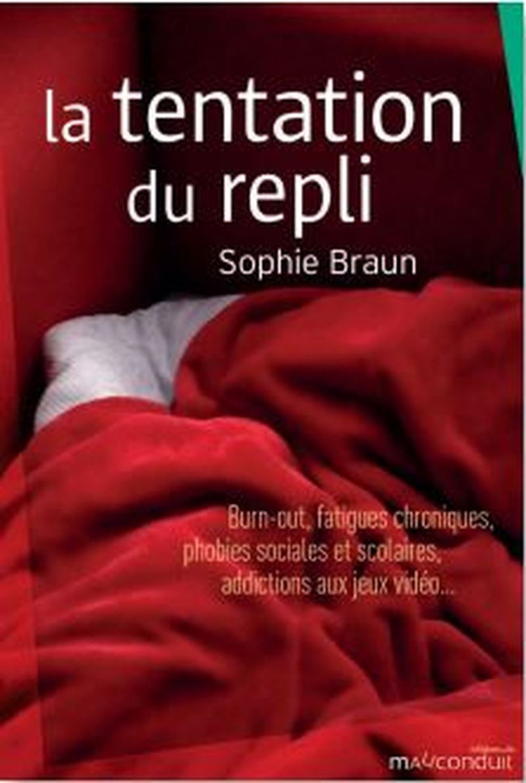 La tentation du repli - Sophie Braun - MAUCONDUIT