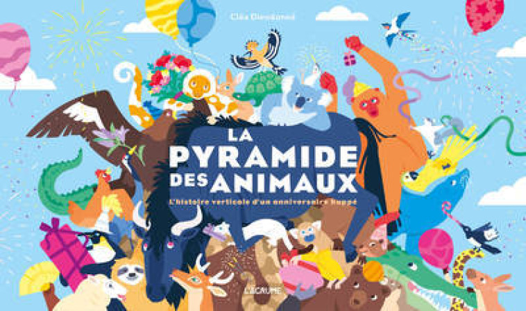 La pyramide des animaux - Cléa Dieudonné - AGRUME