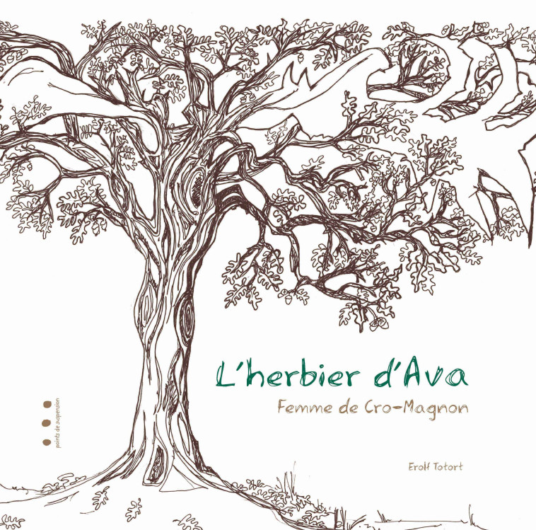 L'HERBIER D'AVA - TOTORT EROLF - POINTS SUSPENSI