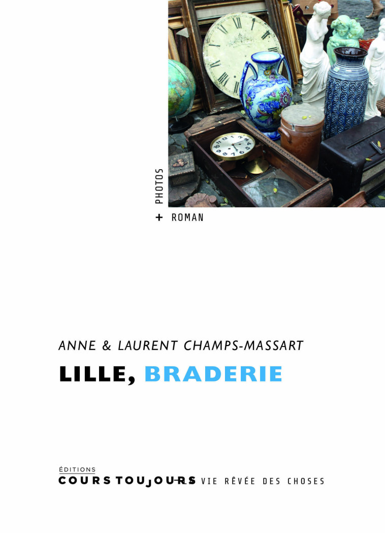 LILLE, BRADERIE -  CHAMPS-MASSART ANNE - COURS TOUJOURS