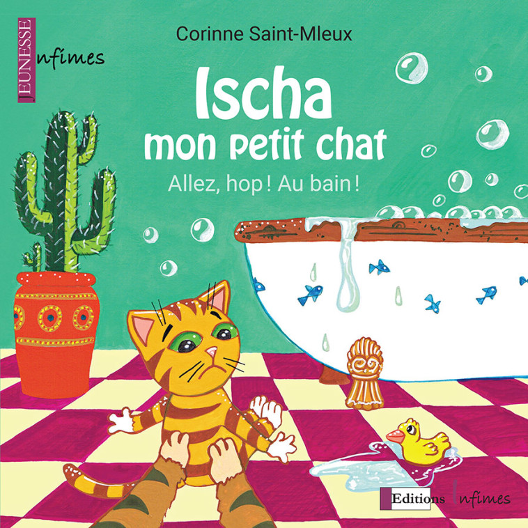 Ischa mon petit chat - Corinne Saint-Mleux - INFIMES