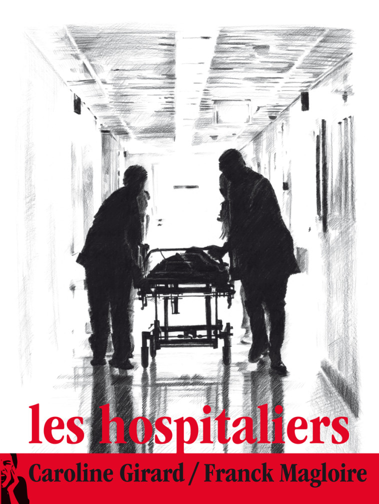 Les Hospitaliers - Franck Magloire, Caroline Girard - IRE MARGES