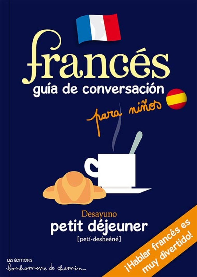 FRANCES GUIA DE CONVERSACION PARA NINOS - COLLECTIF - BONHOMME CHEMIN