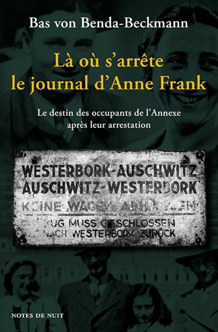 Là où s'arrête le journal d'Anne Frank - Bas von Benda-Beckmann, Daniel Cunin - NOTES DE NUIT