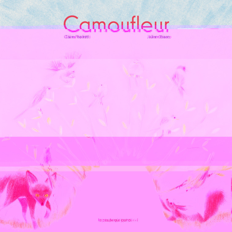 CAMOUFLEUR - Claire Paoletti, Julien BISARO - POULE QUI POND