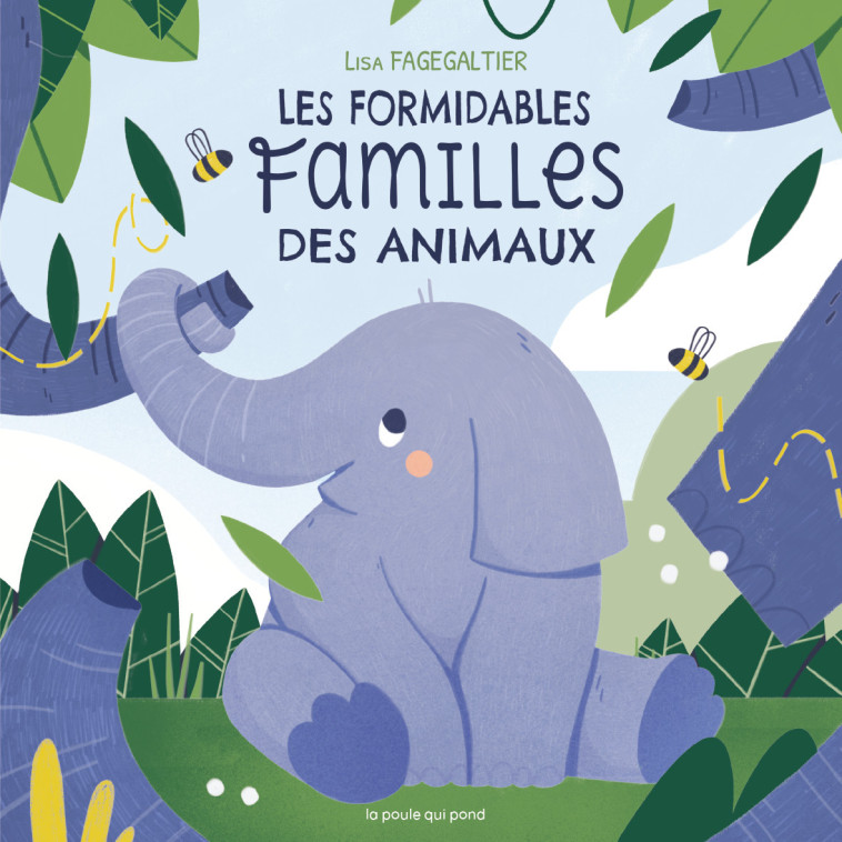 LES FORMIDABLES FAMILLES DES ANIMAUX - Lisa Fagegaltier - POULE QUI POND